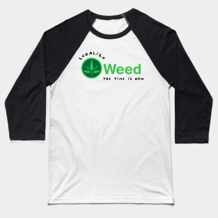 Legalize Weed Baseball T-Shirt